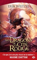 Cover: Les Dragons de la Cit&eacute; Rouge - Bragelonne