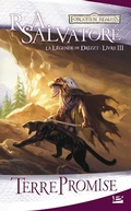 Cover: La L&eacute;gende de Drizzt, T3 : Terre promise - Bragelonne