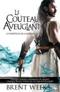 Cover: Le Porteur de lumi&egrave;re, T2 : Le Couteau aveuglant - Bragelonne