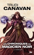 Cover: Les Chroniques du magicien noir, T2 : La Ren&eacute;gate - Bragelonne