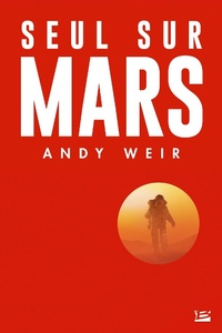 Enlarge image Cover: Seul sur Mars - Bragelonne