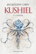 Cover: Kushiel, T3 : L'Avatar - Bragelonne
