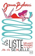 Cover: La Liste, T1 : La Liste : comment prendre en main sa vie sexuelle - Hauteville