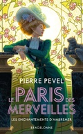 Cover: Le Paris des merveilles, T1 : Les Enchantements d'Ambremer - Bragelonne