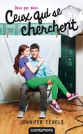 Cover: Deux par deux, T1 : Ceux qui se cherchent - Castelmore