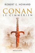 Cover: Conan, T1 : Conan le Cimm&eacute;rien - Bragelonne