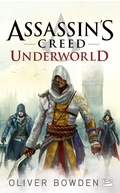 Cover: Assassin's Creed : Assassin's Creed : Underworld - Bragelonne
