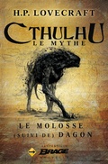 Cover: Le Molosse (suivi de) Dagon - Bragelonne