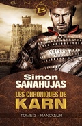 Cover: Les Chroniques de Karn, T3 : Rancoeur - Bragelonne