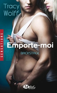 Enlarge image Cover: Backstage, T3 : Emporte-moi - MILADY