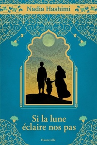 Enlarge image Cover: Si la lune éclaire nos pas - Hauteville