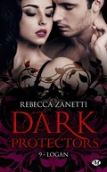 Cover: Dark Protectors, T9 : Logan - MILADY