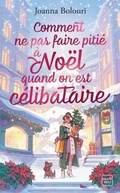 Cover: Comment ne pas faire piti&eacute; &agrave; No&euml;l quand on est c&eacute;libataire - Hauteville