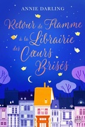 Cover: Retour de flamme &agrave; la librairie des coeurs bris&eacute;s - Hauteville