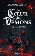 Cover: Le Coeur des d&eacute;mons, T1 : Le Mal en moi - MILADY