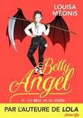Cover: Betty Angel, T4 : La Mort va au diable - MILADY