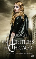 Cover: Les H&eacute;ritiers de Chicago, T2 : Vivre et laisser mordre - MILADY