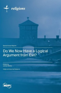 Enlarge image Cover: Do We Now Have a Logical Argument from Evil? - MDPI AG