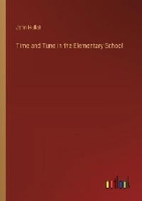 Enlarge image Cover: Time and Tune in the Elementary School - Outlook Verlag