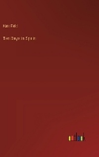 Enlarge image Cover: Ten Days in Spain - Outlook Verlag