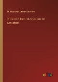 Cover: Dr Friedrich Bleek's Lectures on the Apocalypse - Outlook Verlag