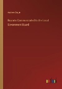 Enlarge image Cover: Reports Communicated to the Local Government Board - Outlook Verlag