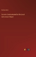 Cover: Reports Communicated to the Local Government Board - Outlook Verlag