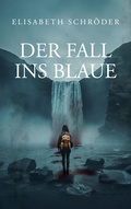 Cover: Der Fall ins Blaue - Books on Demand