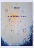 Cover: Ellinor - Vom Sinn des Lebens - Books on Demand