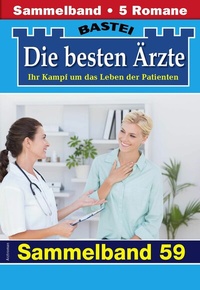 Abbildung von: Die besten Ärzte - Sammelband 59 - Bastei Lübbe