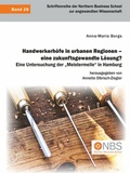 Bild: Handwerkerh&ouml;fe in urbanen Regionen - eine zukunftsgewandte L&ouml;sung? Eine Untersuchung der "Meistermeile" in Hamburg - Diplomica Verlag