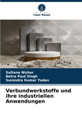 Cover: Verbundwerkstoffe und ihre industriellen Anwendungen - Verlag Unser Wissen