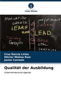 Cover: Qualit&auml;t der Ausbildung - Verlag Unser Wissen