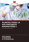 Cover: PLANTES POUR LA POLYARTHRITE RHUMATO&Iuml;DE-I - Editions Notre Savoir