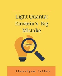 Abbildung von: Light Quanta: Einstein's Big Mistake (EditionFirst) - Unknown