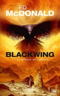 Cover: Blackwing, T1 : La Marque du corbeau (Prix Hellfest Inferno 2019) - Bragelonne