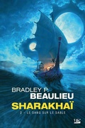 Cover: Sharakha&iuml;, T2 : Le Sang sur le sable - Bragelonne