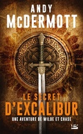 Cover: Une aventure de Wilde et Chase, T3 : Le Secret d'Excalibur - Bragelonne