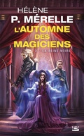 Cover: L'Automne des magiciens, T2 : La Reine Noire - Bragelonne