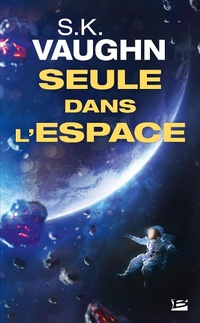 Enlarge image Cover: Seule dans l'espace - Bragelonne