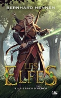 Cover: Les Elfes, T3 : Pierres d'Albes - Bragelonne