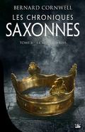 Cover: Les Chroniques saxonnes, T6 : La Mort des rois - Bragelonne