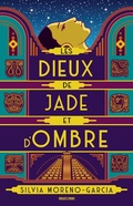Cover: Les Dieux de jade et d'ombre - Bragelonne