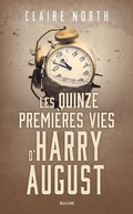 Cover: Les Quinze premi&egrave;res vies d'Harry August - Bragelonne