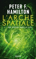 Cover: L'Arche spatiale, T1 : Une br&egrave;che dans le ciel - Bragelonne