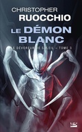 Cover: Le D&eacute;voreur de soleil, T3 : Le D&eacute;mon blanc - Bragelonne