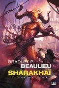 Cover: Sharakha&iuml;, T5 : La Porte vers l'Au-del&agrave; - Bragelonne