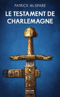 Cover: Le Testament de Charlemagne - Bragelonne