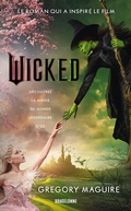 Cover: Wicked : la V&eacute;ritable Histoire de la M&eacute;chante Sorci&egrave;re de l'Ouest - Bragelonne