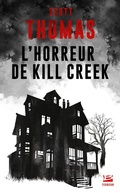 Cover: L'Horreur de Kill Creek - Bragelonne